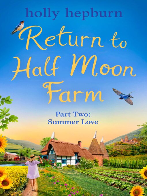 Title details for Return to Half Moon Farm, Part 2 by Holly Hepburn - Available